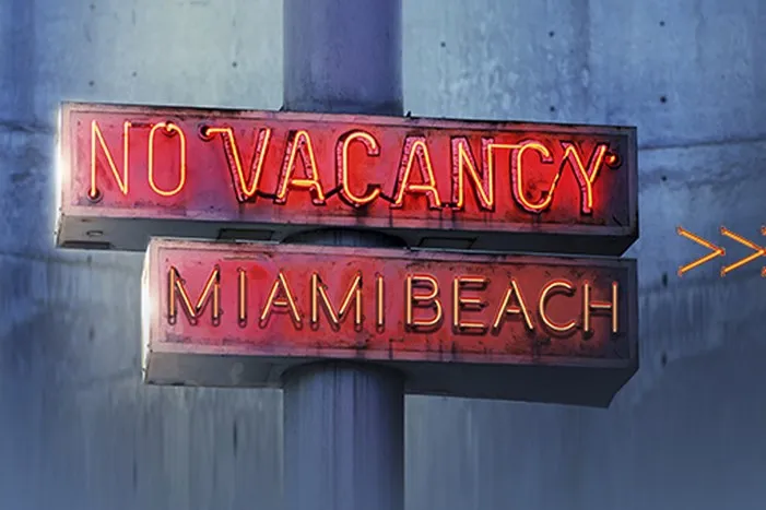 No Vacancy, Miami Beach