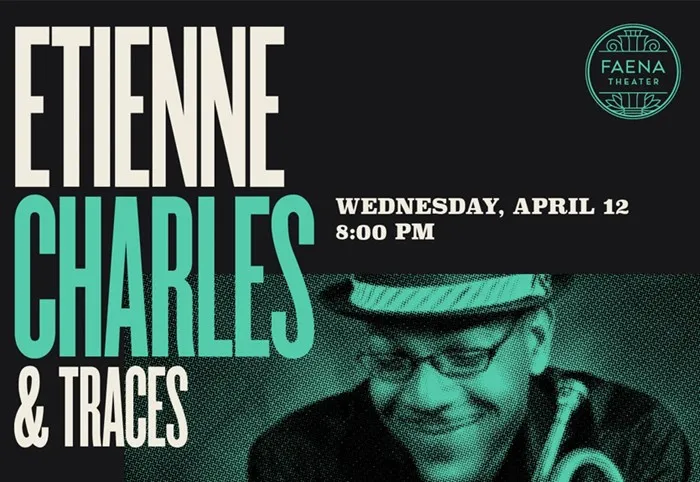 Etienne Charles & Traces + The John Daversa Big Band: April 12 + 23